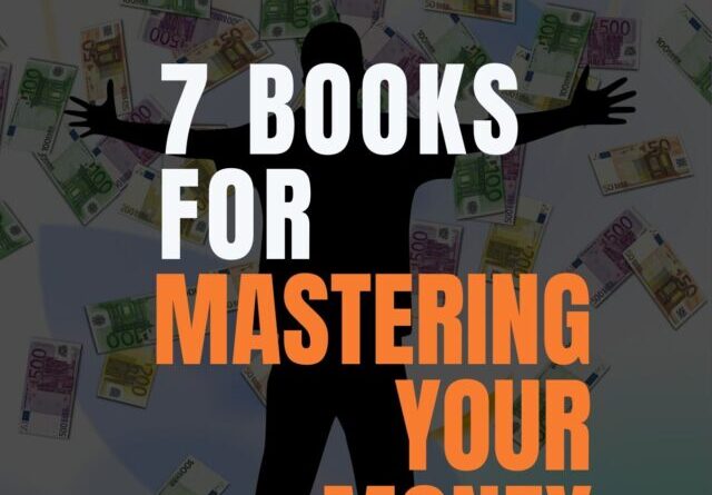 7 Books for Mastering Your Money