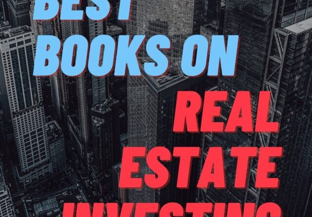 BEST BOOKS ON REAL ESTATE INVESTING